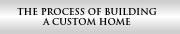 The process of custom home building